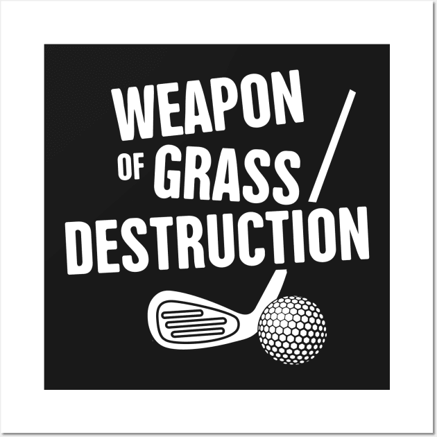 Grass Destruction | Funny Golf Design Wall Art by MeatMan